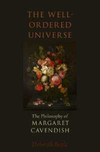 The Well-Ordered Universe : The Philosophy of Margaret Cavendish