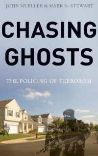 Chasing Ghosts : The Policing of Terrorism