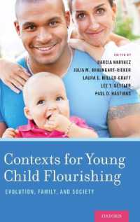Contexts for Young Child Flourishing : Evolution, Family, and Society