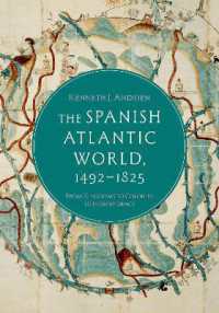 The Spanish Atlantic World, 1492-1825 : From Kingdoms to Colonies to Independence