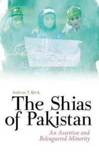 The Shias of Pakistan : An Assertive and Beleaguered Minority
