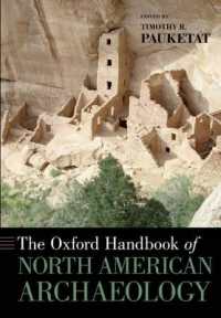 オックスフォード版　北米考古学ハンドブック<br>The Oxford Handbook of North American Archaeology (Oxford Handbooks)