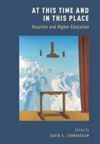 修道と高等教育<br>At This Time and in This Place : Vocation and Higher Education