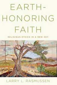 Earth-honoring Faith : Religious Ethics in a New Key
