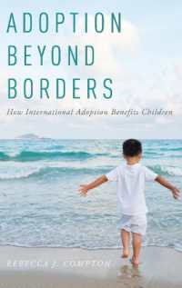 Adoption Beyond Borders : How International Adoption Benefits Children