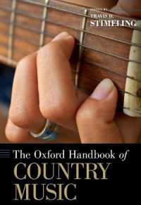 オックスフォード版　カントリー音楽ハンドブック<br>The Oxford Handbook of Country Music (Oxford Handbooks)