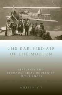 The Rarified Air of the Modern : Airplanes and Technological Modernity in the Andes