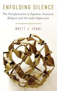 Enfolding Silence : The Transformation of Japanese American Religion and Art under Oppression (Aar Academy Series)