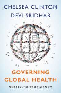 グローバル保健ガバナンス<br>Governing Global Health : Who Runs the World and Why?
