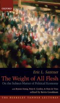 万人の重荷：マルクス『資本論』の主題<br>The Weight of All Flesh : On the Subject-Matter of Political Economy (The Berkeley Tanner Lectures)