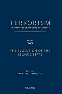 TERRORISM: COMMENTARY ON SECURITY DOCUMENTS VOLUME 143 : The Evolution of the Islamic State (Terrorism:commentary on Security Documen)