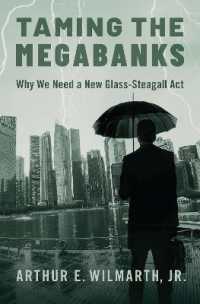 メガバンクを手なずける：新たなグラス・スティーガル法が必要な理由<br>Taming the Megabanks : Why We Need a New Glass-Steagall Act