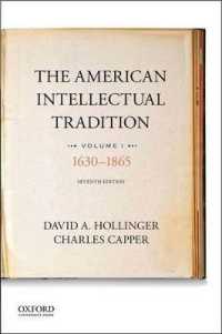 The American Intellectual Tradition : Volume I: 1630 to 1865 （7TH）