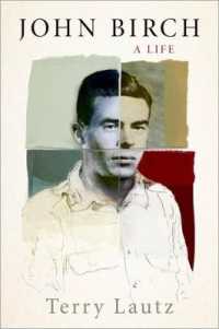 ジョン・バーチ伝<br>John Birch : A Life