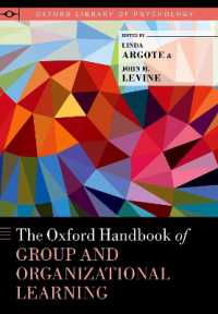 オックスフォード版　集団・組織学習ハンドブック<br>The Oxford Handbook of Group and Organizational Learning (Oxford Library of Psychology)