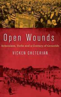 Open Wounds : Armenians, Turks and a Century of Genocide