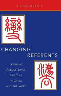 Changing Referents : Learning Across Space and Time in China and the West