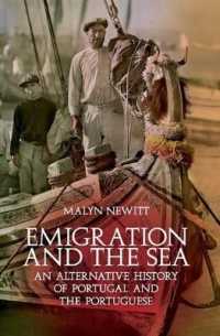 Emigration and the Sea : An Alternative History of Portugal and the Portuguese
