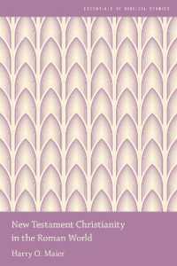 古代ローマ世界における新約キリスト教入門<br>New Testament Christianity in the Roman World (Essentials of Biblical Studies)