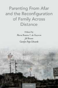 Parenting from Afar and the Reconfiguration of Family Across Distance