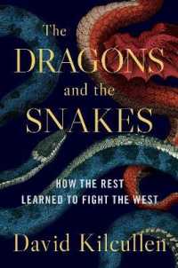 The Dragons and the Snakes : How the Rest Learned to Fight the West