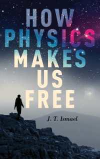 How Physics Makes Us Free