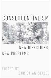 帰結主義の新たな展開<br>Consequentialism : New Directions, New Problems (Oxford Moral Theory)