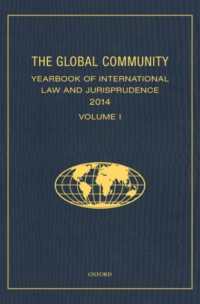 The Global Community Yearbook of International Law and Jurisprudence 2014 (Global Community: Yearbook of International Law & Jurisprudence)