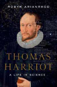 科学者トーマス・ハリオット 伝<br>Thomas Harriot : A Life in Science