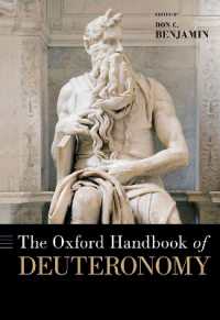 オックスフォード版　申命記ハンドブック<br>The Oxford Handbook of Deuteronomy (Oxford Handbooks)