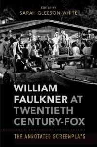 フォークナー映画脚本集<br>William Faulkner at Twentieth Century-Fox : The Annotated Screenplays