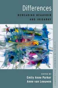 Differences : Rereading Beauvoir and Irigaray (Studies in Feminist Philosophy)
