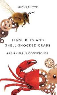 Ｍ．タイ著／動物にも意識はあるのか<br>Tense Bees and Shell-Shocked Crabs : Are Animals Conscious?