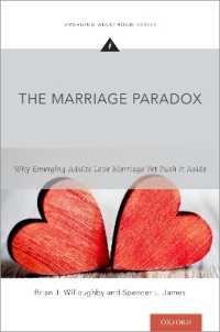 The Marriage Paradox : Why Emerging Adults Love Marriage Yet Push it Aside (Emerging Adulthood Series)