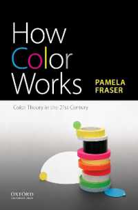 How Color Works : Color Theory in the Twenty-First Century