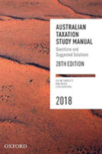 Australian Taxation Study Manual, 2018 : Questions and Suggested Solutions （28 PAP/PSC）