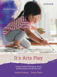 It's Arts Play : Young Children Belonging, Being and Becoming through the Arts （2ND）