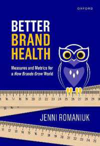 Better Brand Health : Measures and Metrics for a How Brands Grow World