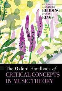 オックスフォード版　音楽理論の重要概念ハンドブック<br>The Oxford Handbook of Critical Concepts in Music Theory (Oxford Handbooks)