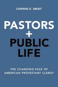 Pastors and Public Life : The Changing Face of American Protestant Clergy
