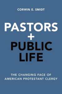 Pastors and Public Life : The Changing Face of American Protestant Clergy
