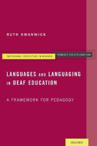Languages and Languaging in Deaf Education : A Framework for Pedagogy (Professional Perspectives on Deafness: Evidence and Applications)