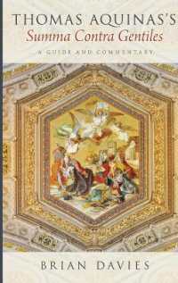 アクィナス『対異教大全』ガイド・注釈<br>Thomas Aquinas's Summa Contra Gentiles : A Guide and Commentary