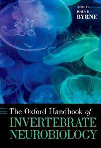 オックスフォード版　無脊椎動物の神経生物学ハンドブック<br>The Oxford Handbook of Invertebrate Neurobiology (Oxford Handbooks)
