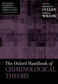 オックスフォード版　犯罪学理論ハンドブック<br>The Oxford Handbook of Criminological Theory (Oxford Handbooks)