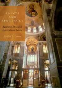 Saints and Spectacle : Byzantine Mosaics in their Cultural Setting