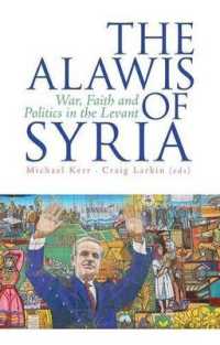The Alawis of Syria : War, Faith and Politics in the Levant