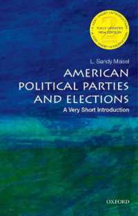 VSIアメリカの政党と選挙（第２版）<br>American Political Parties and Elections: a Very Short Introduction (Very Short Introductions) （2ND）