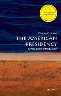 VSIアメリカの大統領制（第２版）<br>The American Presidency : A Very Short Introduction (Very Short Introductions) （2ND）