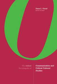 オックスフォード版　コミュニケーションと批判的カルチュラルスタディーズ百科事典（全３巻）<br>The Oxford Encyclopedia of Communication and Critical Cultural Studies